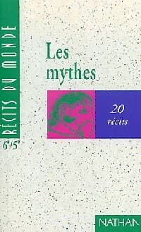 Les mythes, 20 récits - Antonia Gasquez