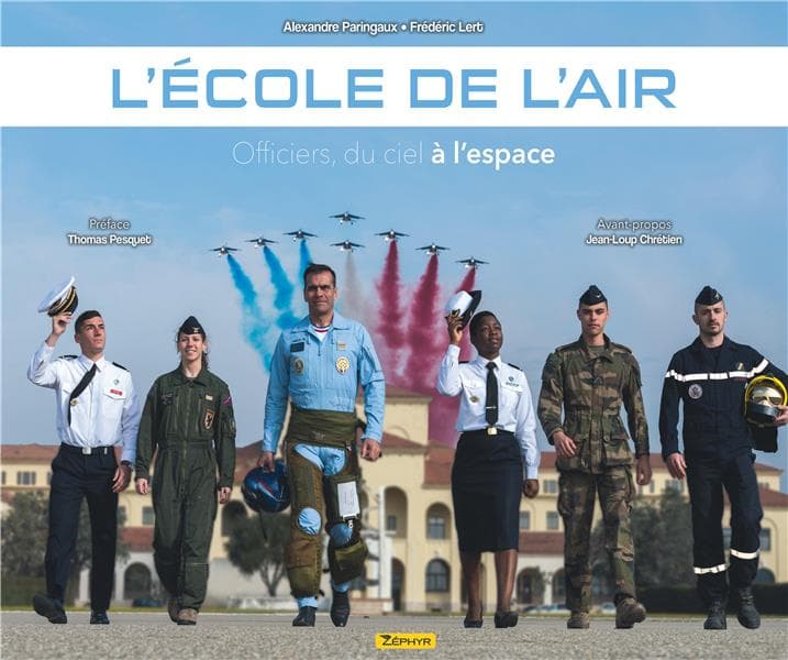 l'école de l'air ; officiers, du ciel à l'espace